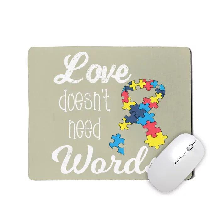 Love Doesn't Need Words Autism Awareness Mousepad