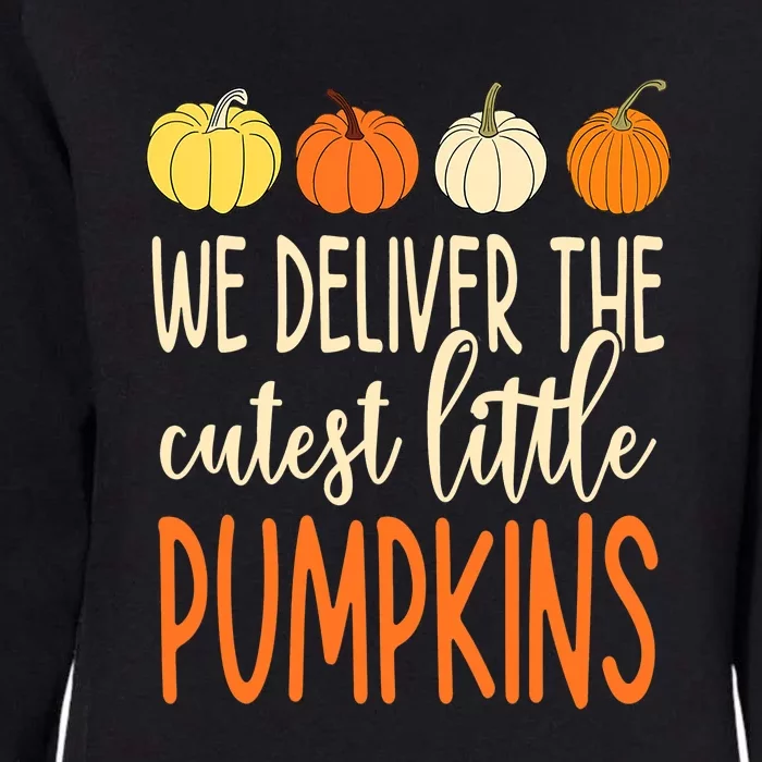 Labor Delivery Nurse We Deliver The Cutest Little Pumpkins Womens California Wash Sweatshirt