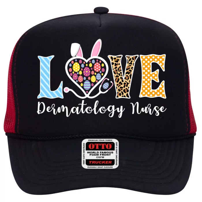 Love Dermatology Nurse Bunny Easter Egg Stethoscope Leopard Funny Gift High Crown Mesh Trucker Hat