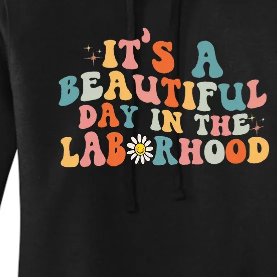 Labor & Delivery Nurse Its A Beautiful Day In The Women's Pullover Hoodie