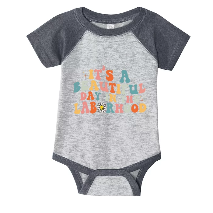 Labor & Delivery Nurse Its A Beautiful Day In The Infant Baby Jersey Bodysuit