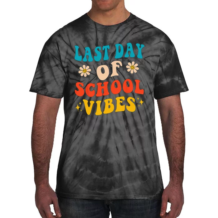 Last Day Of School Vibes Retro Last Day Of School Teacher Tie-Dye T-Shirt