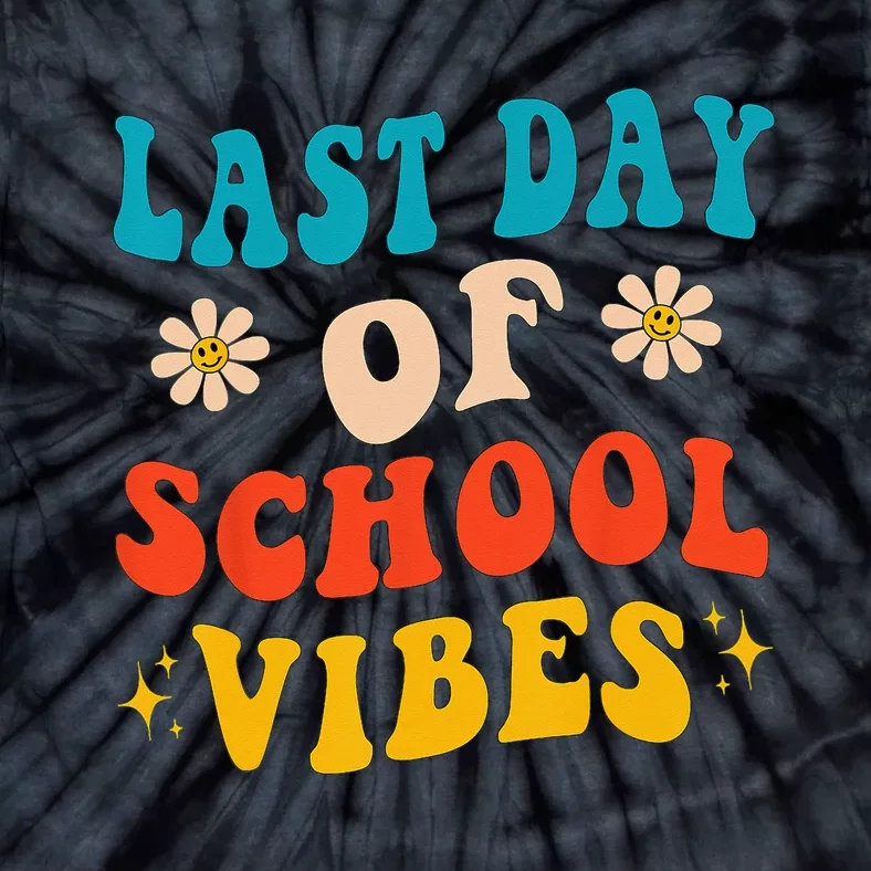 Last Day Of School Vibes Retro Last Day Of School Teacher Tie-Dye T-Shirt