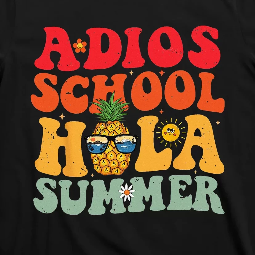 Last day of school teacher Adios School Hola Summer Teacher T-Shirt