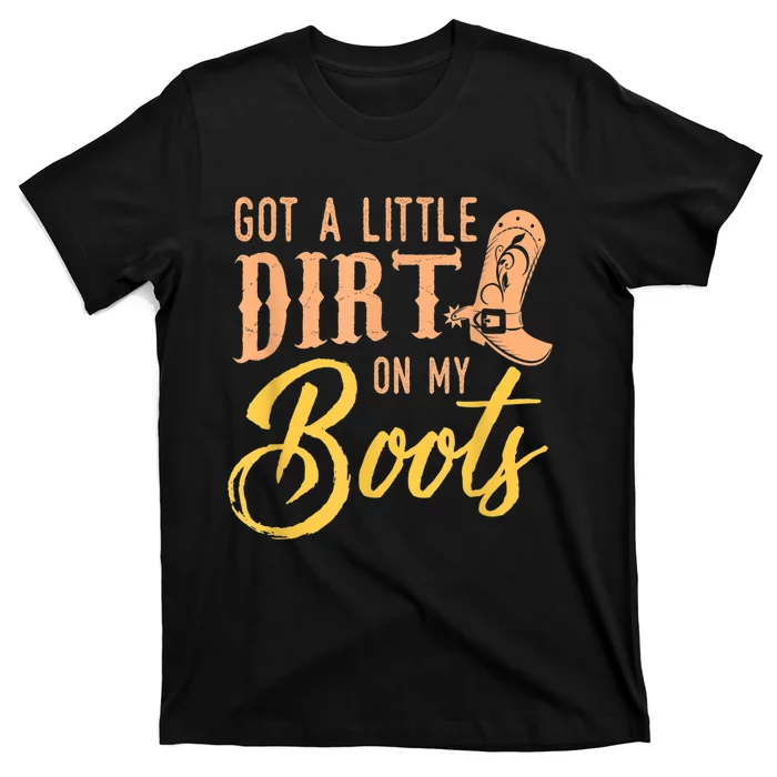 Little Dirt On My Boots Country Music Love T-Shirt