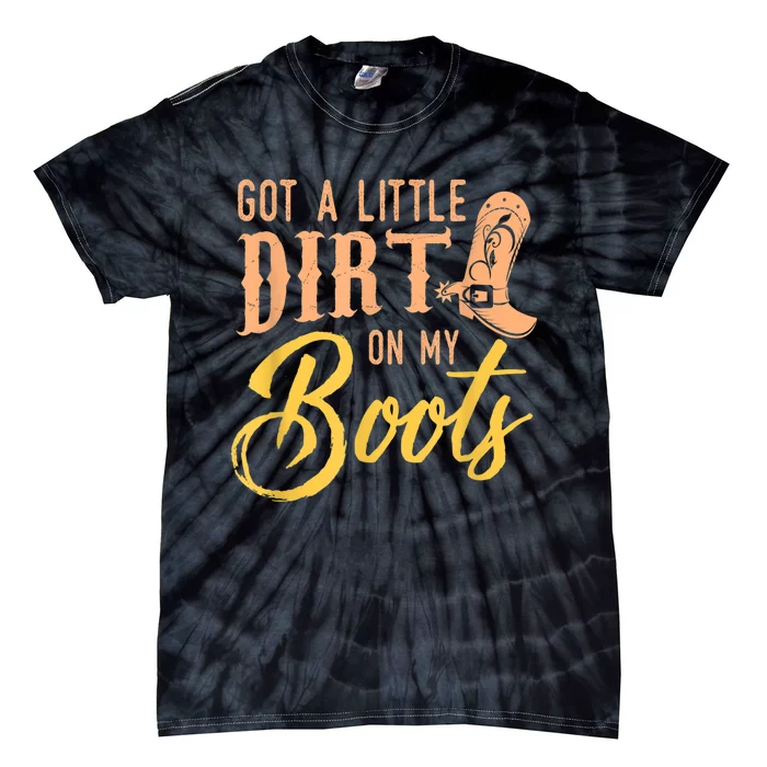 Little Dirt On My Boots Country Music Love Tie-Dye T-Shirt