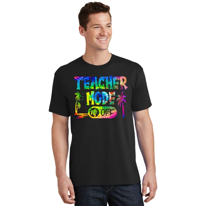 Last Day of School teacher mode off Teacher T-Shirt