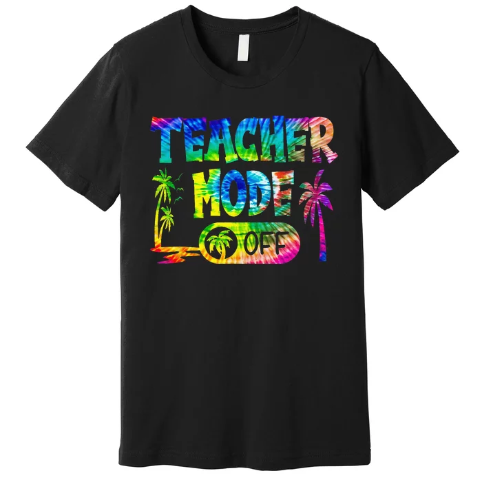 Last Day of School teacher mode off Teacher Premium T-Shirt