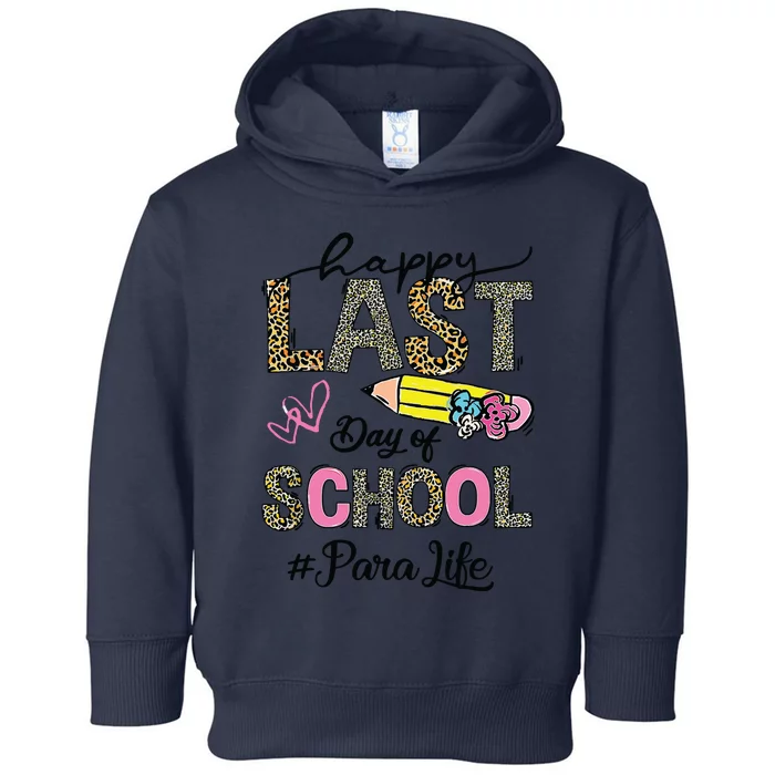 Last Day Of School Teacher Student Graduation Toddler Hoodie