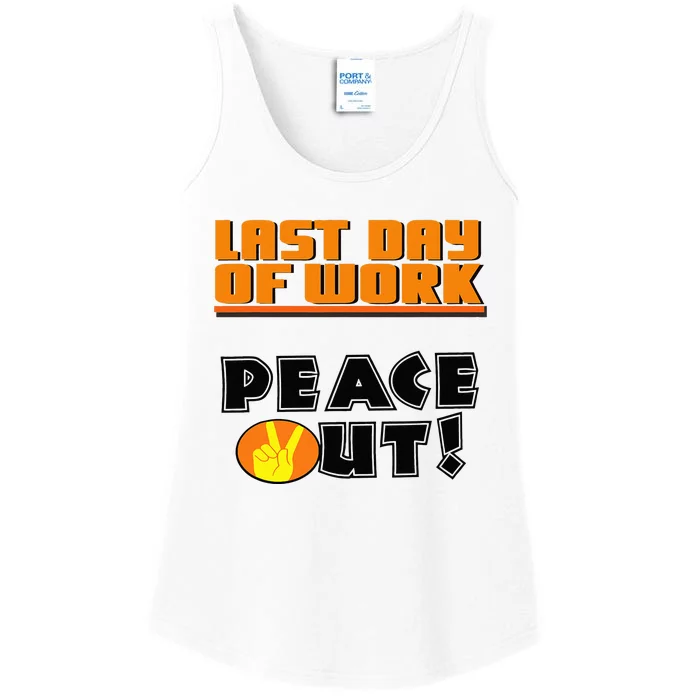 Last Day Of Work Peace Out Ladies Essential Tank