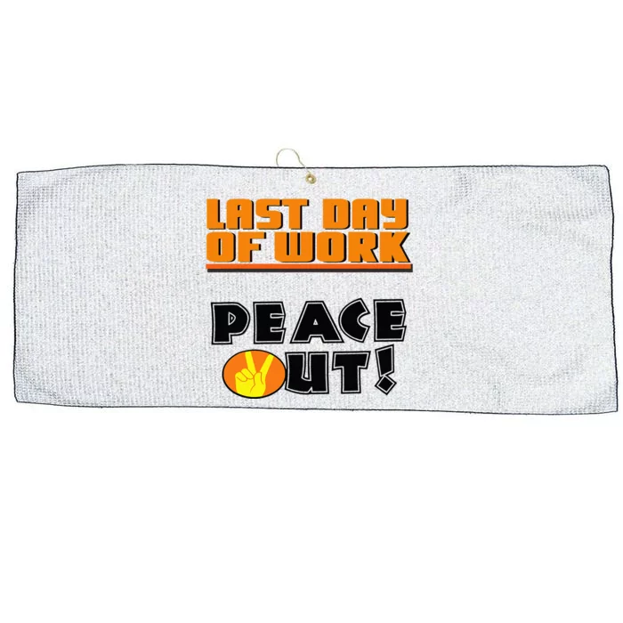 Last Day Of Work Peace Out Large Microfiber Waffle Golf Towel