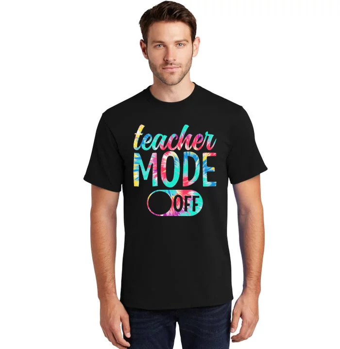 Last Day of School teacher mode off Teacher Tall T-Shirt