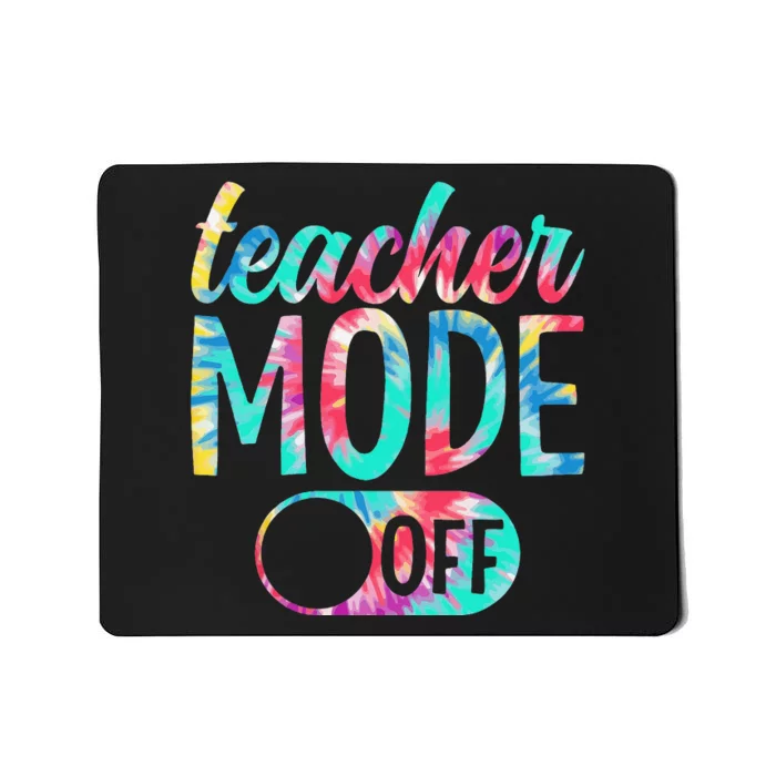 Last Day of School teacher mode off Teacher Mousepad