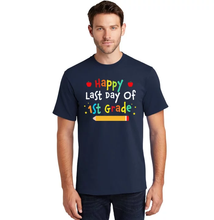 Last Day Of School 1st Grade Funny Gifts For Tall T-Shirt