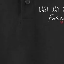 Last Day Of School Forever Funny Retirement Teacher Dry Zone Grid Performance Polo