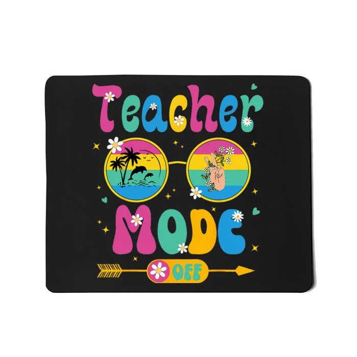 Last Day of School teacher mode off Teacher Mousepad