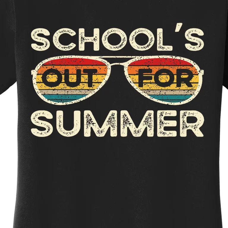 Last Day Of School Teacher Schools Out For Summer Student Women's T-Shirt