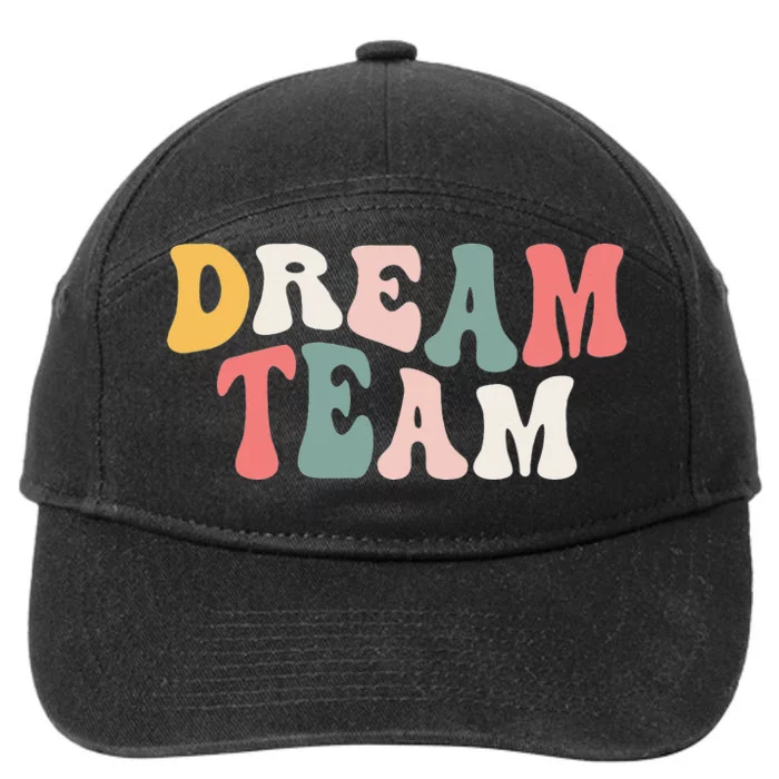 Last Day Of School Back To School Dream Team Teacher 7-Panel Snapback Hat