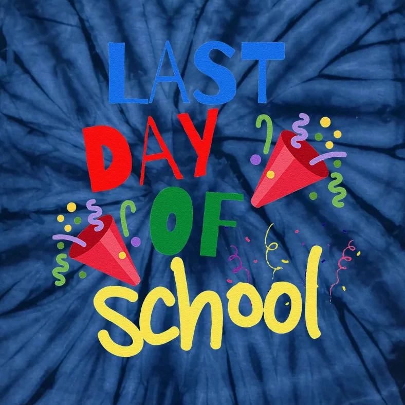 Last Day Of School Celebration Gift Tie-Dye T-Shirt