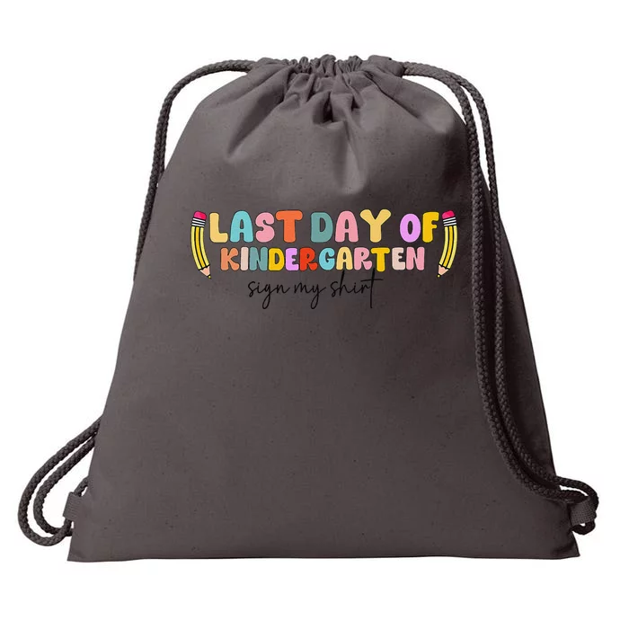 Last Day Of Kindergarten Sign My Funny Sign My Drawstring Bag