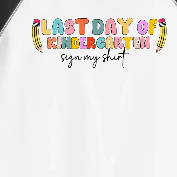 Last Day Of Kindergarten Sign My Funny Sign My Toddler Fine Jersey T-Shirt