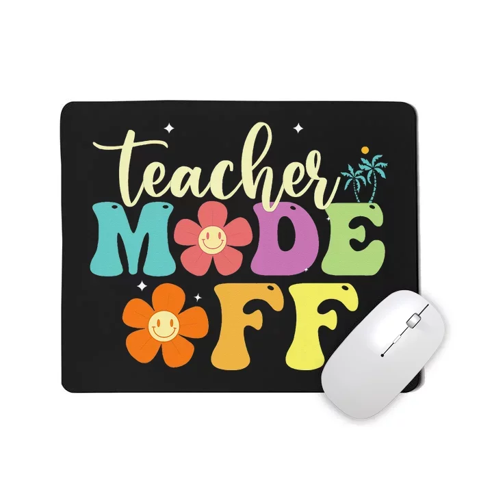 Last Day of School teacher mode off Teacher Mousepad