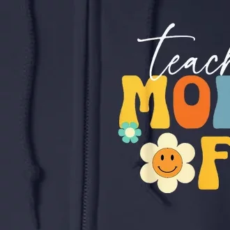 Last Day of School teacher mode off Teacher Full Zip Hoodie