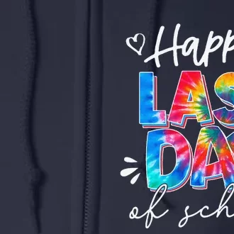 Last Day Of School Tie Dye School Graduation Gifts Full Zip Hoodie