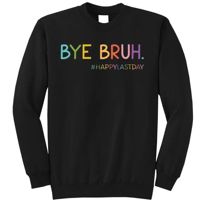 Last Day Of School End Of School Sweatshirt