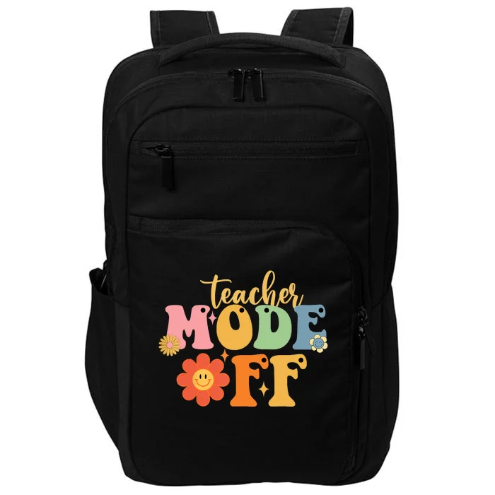 Last Day Of School Teacher Mode Off Teacher Impact Tech Backpack