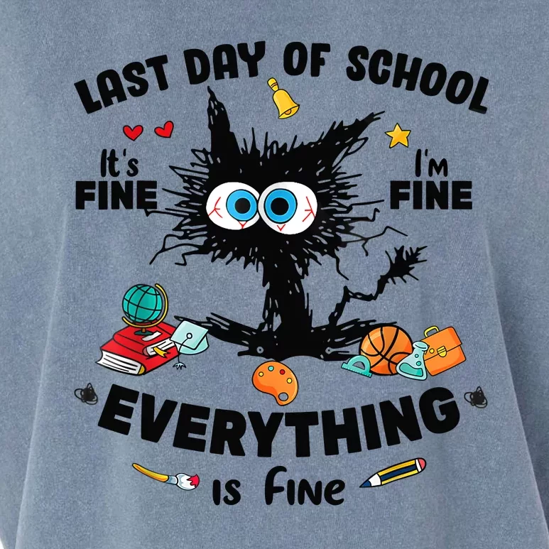 Last Day Of School Black Cat Its Fine Im Fine Everything Garment-Dyed Women's Muscle Tee