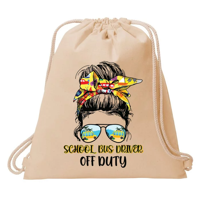 Last Day Of School Bus Driver Off Duty Messy Bun Student Drawstring Bag