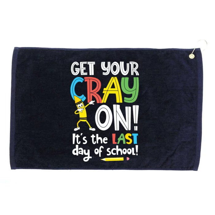 Last Day Of School Get Your Cray On Funny Teacher Grommeted Golf Towel