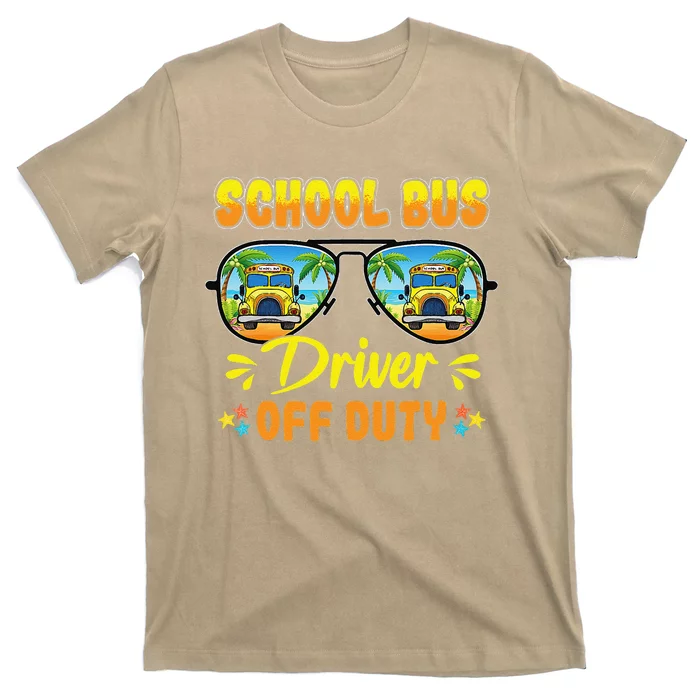 Last Day Of School Funny School Bus Driver Off Duty T-Shirt