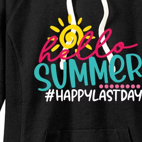 Last Day Of School Hello Summer Teacher For Women Student Women's Fleece Hoodie