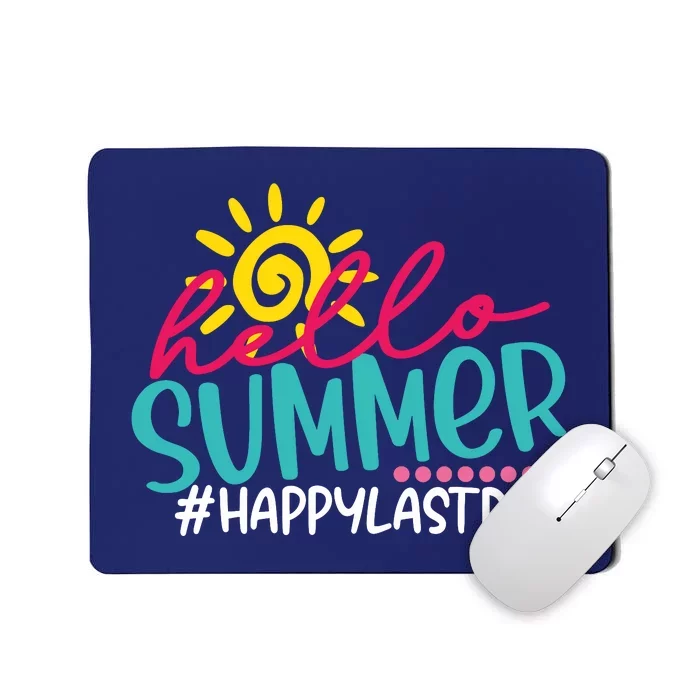 Last Day Of School Hello Summer Teacher For Women Student Mousepad