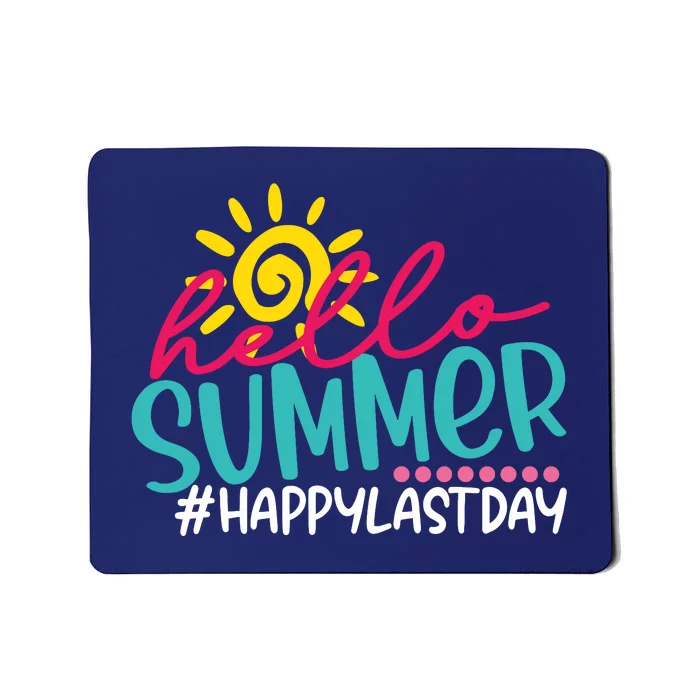 Last Day Of School Hello Summer Teacher For Women Student Mousepad