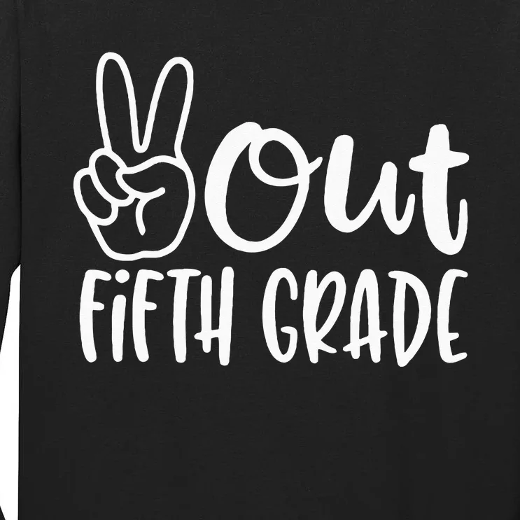 Last Day Of School Peace Out Fifth 5th Grade Teacher Kids Tall Long Sleeve T-Shirt