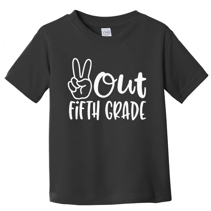 Last Day Of School Peace Out Fifth 5th Grade Teacher Kids Toddler T-Shirt