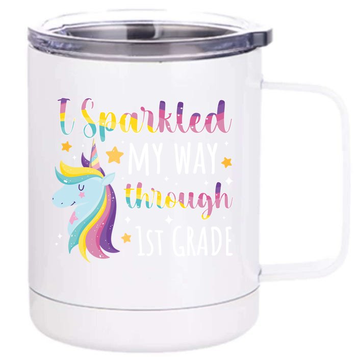 Last Day Of 1St Grade Unicorn First Grade Last Day Of School Gift Front & Back 12oz Stainless Steel Tumbler Cup