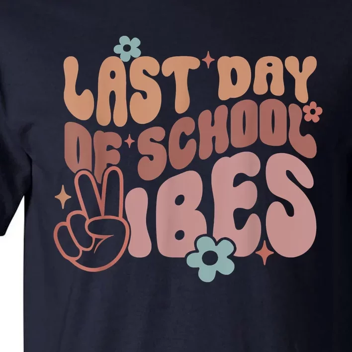 Last Day Of School Vibes, Happy End Of School Hello Summer Tall T-Shirt