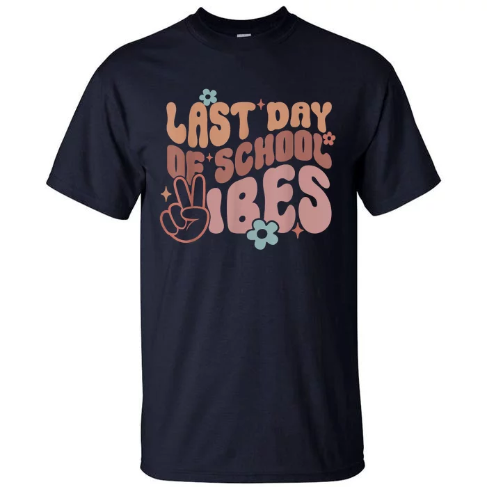 Last Day Of School Vibes, Happy End Of School Hello Summer Tall T-Shirt