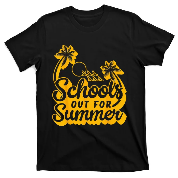 Last Day Of School Teacher Schools Out For Summer Student T-Shirt