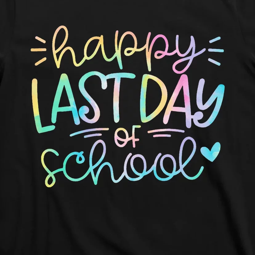 Last Day of School Tie Dye School Graduation Gifts T-Shirt