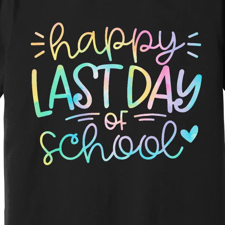 Last Day of School Tie Dye School Graduation Gifts Premium T-Shirt