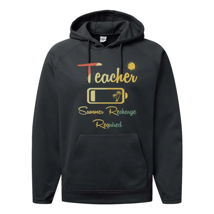 Last Day Of School Vintage Teacher Summer Recharge Required Performance Fleece Hoodie