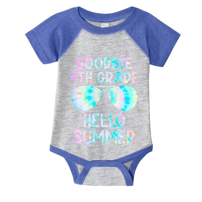 Last Day Of School Goodbye 4Th Grade Hello Summer Tie Dye Cool Gift Infant Baby Jersey Bodysuit