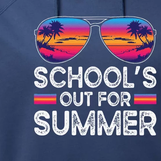 Last Day Of School Retro Schools Out For Summer Teacher Gift Performance Fleece Hoodie