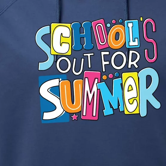 Last Day Of School Teacher Boy Girl Schools Out For Summer Performance Fleece Hoodie