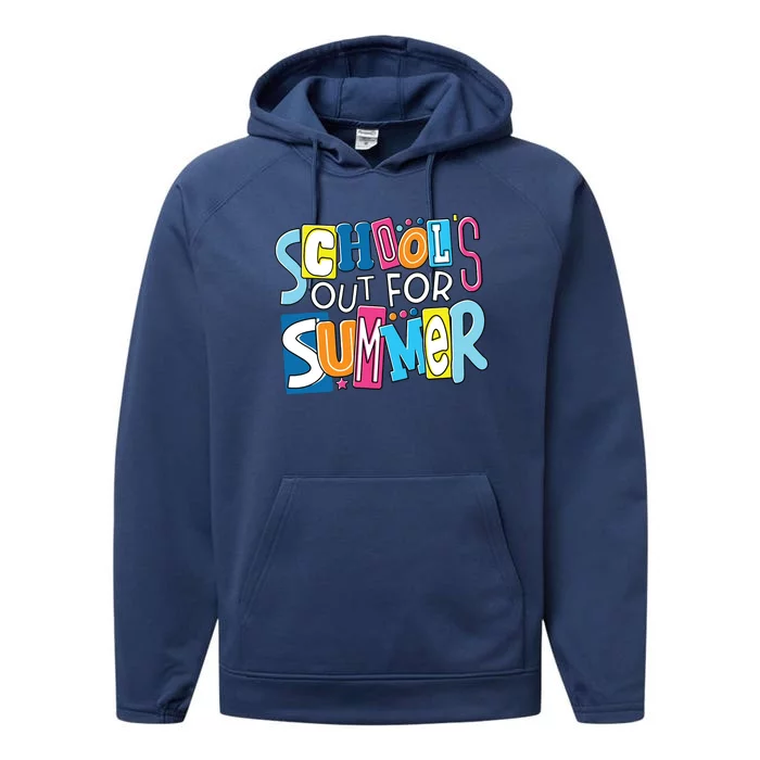 Last Day Of School Teacher Boy Girl Schools Out For Summer Performance Fleece Hoodie